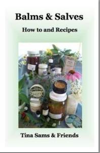 Balms & Salves - How-to and Recipes - The Essential Herbal
